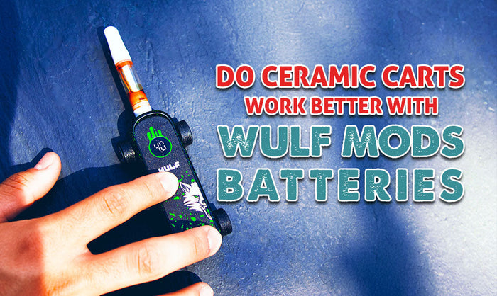 ¿Los cartuchos de cerámica funcionan mejor con las baterías de Wulf Mods? 