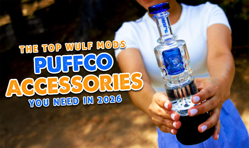 The Top Wulf Mods Puffco Accessories You Need In 2026